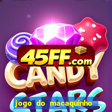 jogo do macaquinho que ganha dinheiro